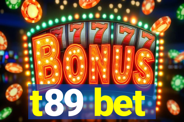 t89 bet